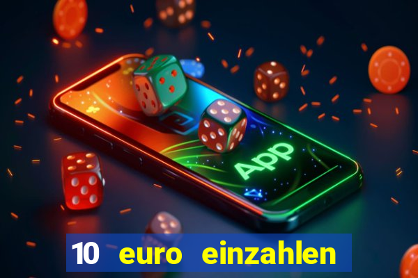 10 euro einzahlen 60 euro spielen casino