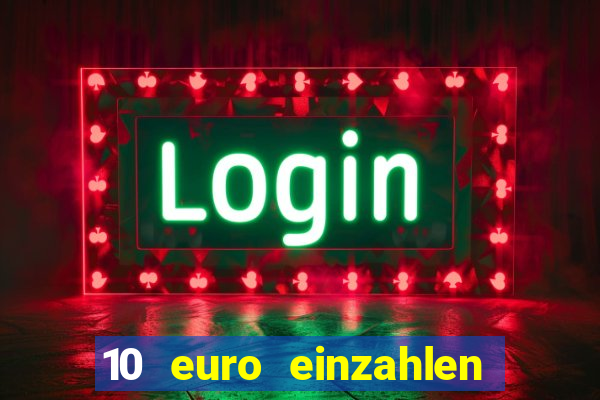 10 euro einzahlen 60 euro spielen casino