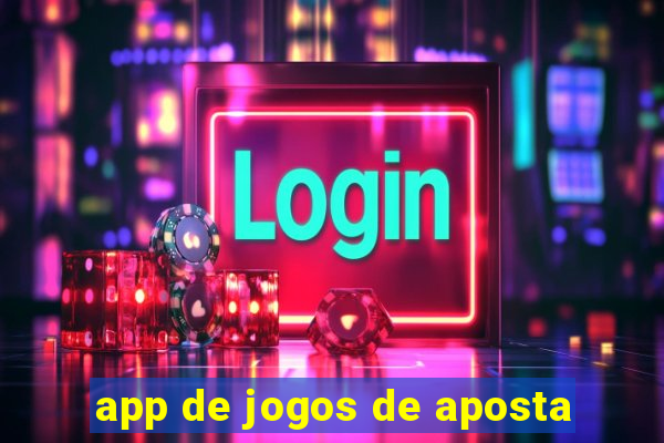 app de jogos de aposta