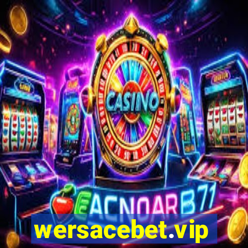 wersacebet.vip