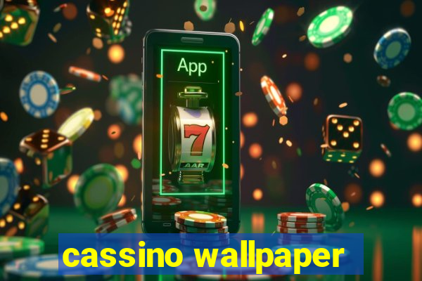 cassino wallpaper