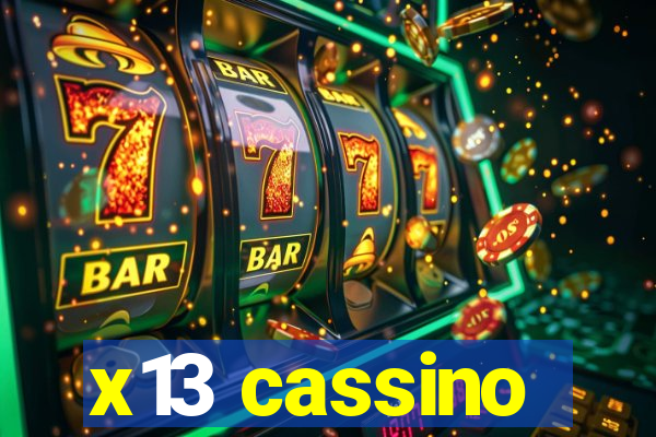 x13 cassino