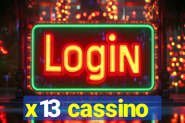 x13 cassino