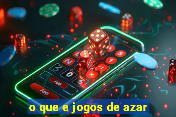 o que e jogos de azar