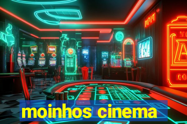 moinhos cinema