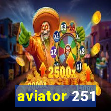 aviator 251