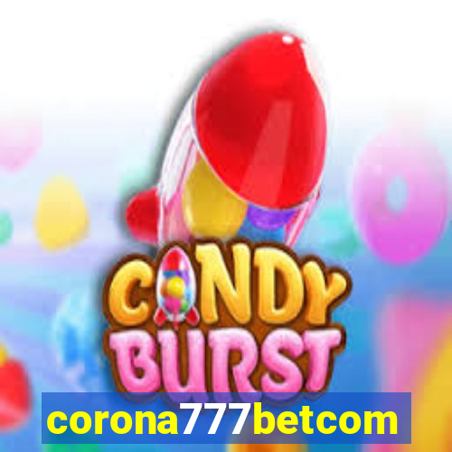 corona777betcom