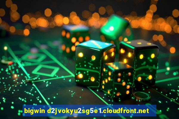 bigwin d2jvokyu2sg5e1.cloudfront.net