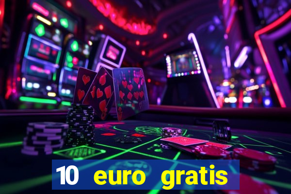 10 euro gratis online casino