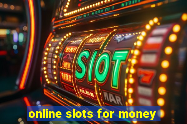 online slots for money