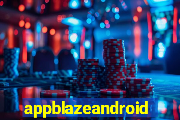 appblazeandroid