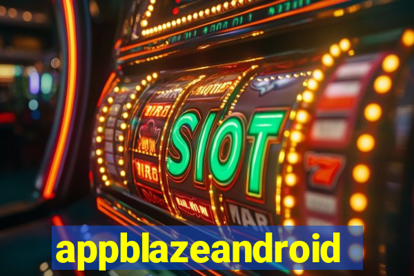 appblazeandroid