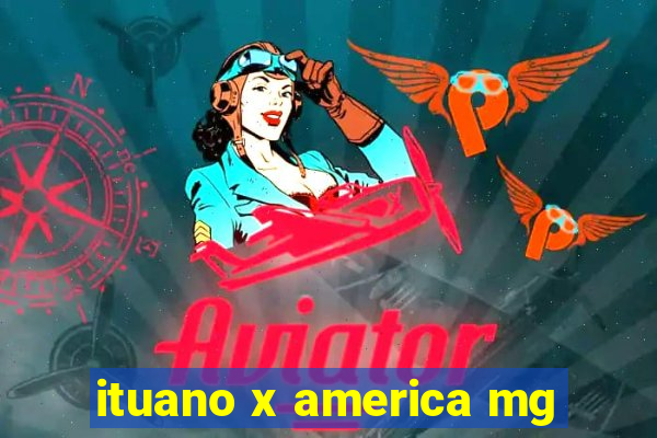 ituano x america mg