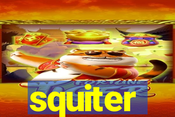 squiter