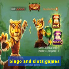 bingo and slots games