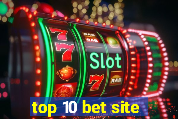 top 10 bet site