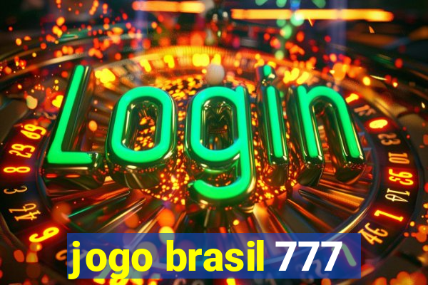 jogo brasil 777