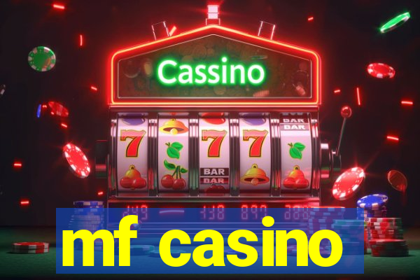 mf casino