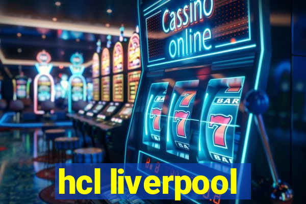 hcl liverpool