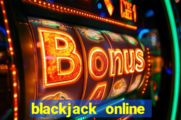 blackjack online casino -onlinecasinosdeutschland.com