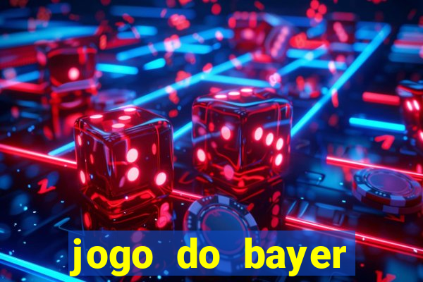 jogo do bayer leverkusen de hoje