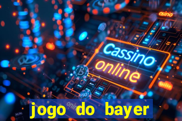 jogo do bayer leverkusen de hoje