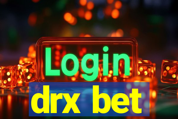 drx bet