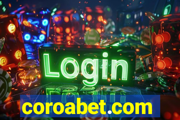 coroabet.com plataforma baixar