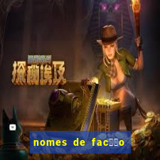 nomes de fac莽茫o para jogo