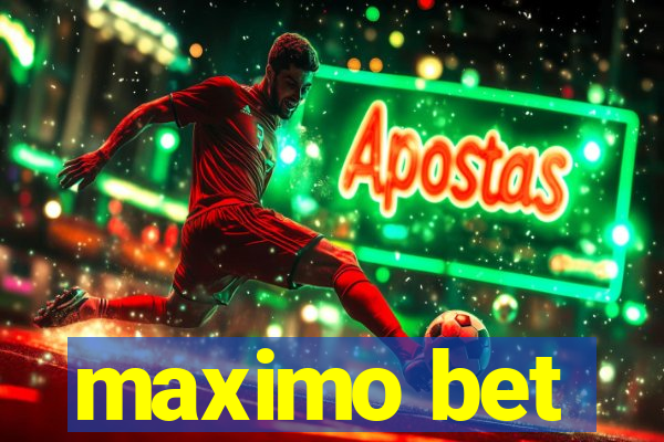 maximo bet