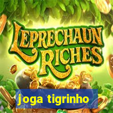 joga tigrinho