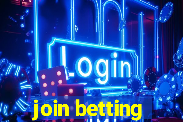 join betting