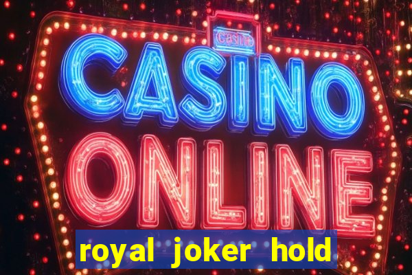 royal joker hold and win slot free play