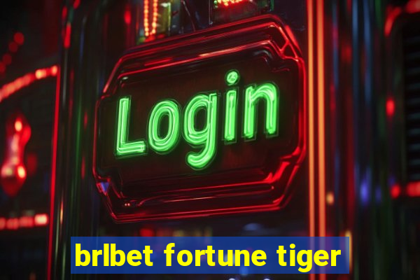 brlbet fortune tiger