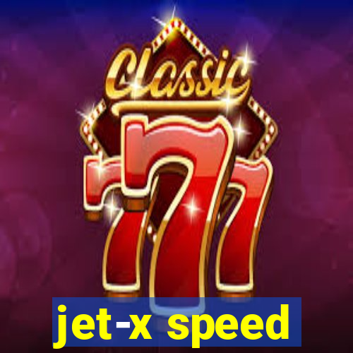 jet-x speed