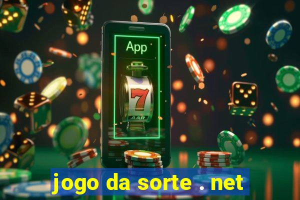 jogo da sorte . net