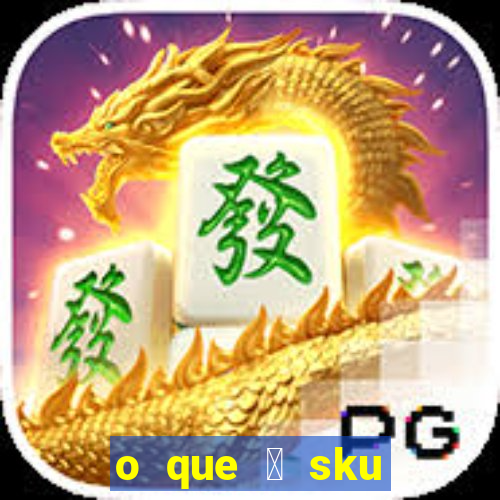 o que 茅 sku virtual wine