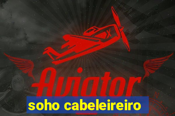 soho cabeleireiro