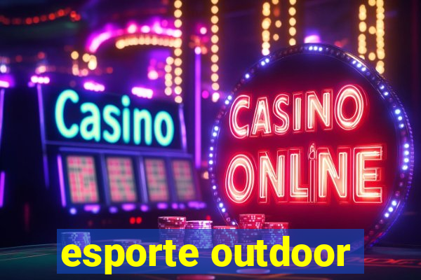 esporte outdoor