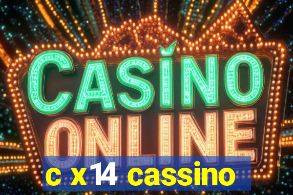 c x14 cassino