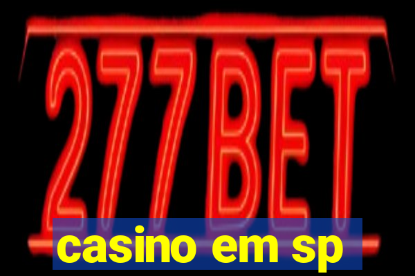 casino em sp