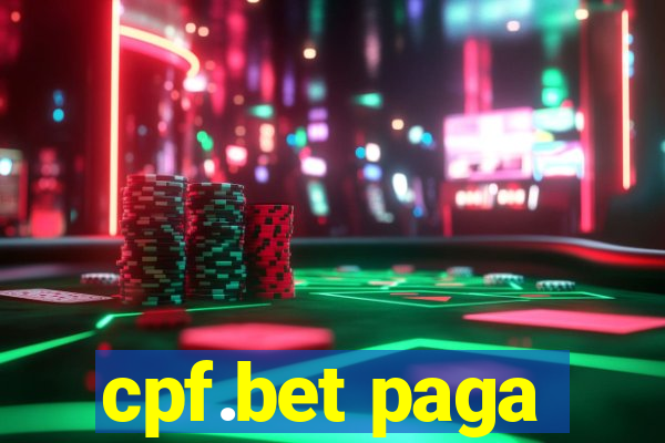 cpf.bet paga