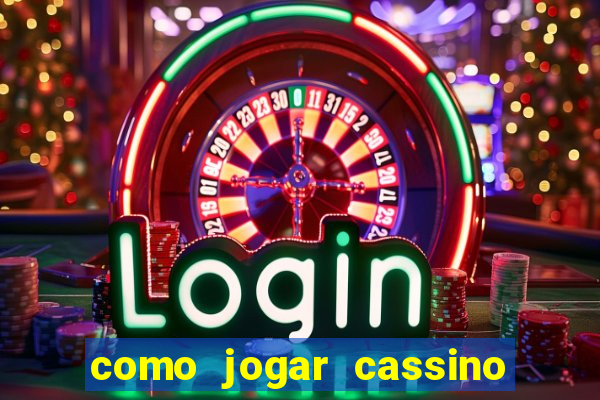 como jogar cassino na bet365