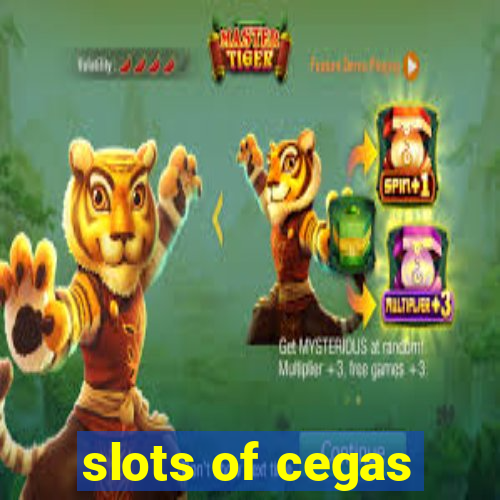 slots of cegas