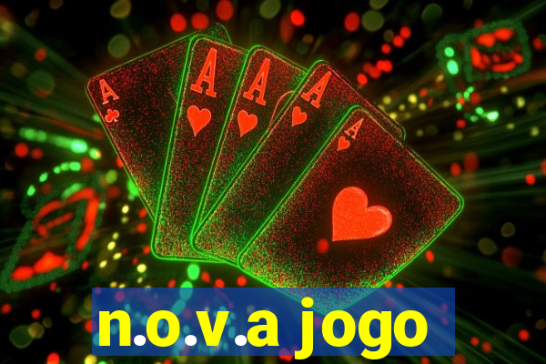 n.o.v.a jogo