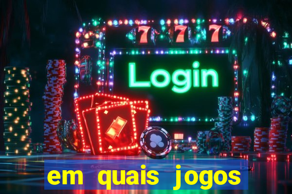 em quais jogos apostar hoje