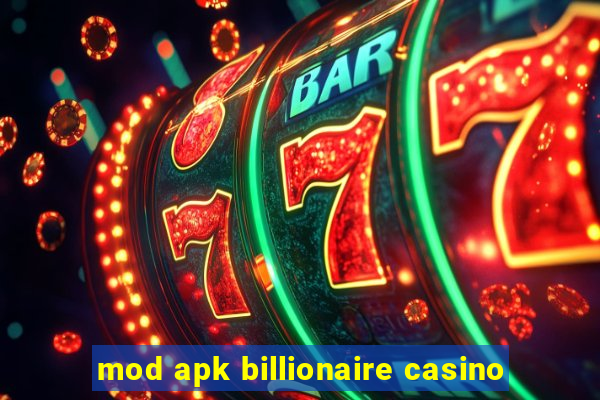 mod apk billionaire casino