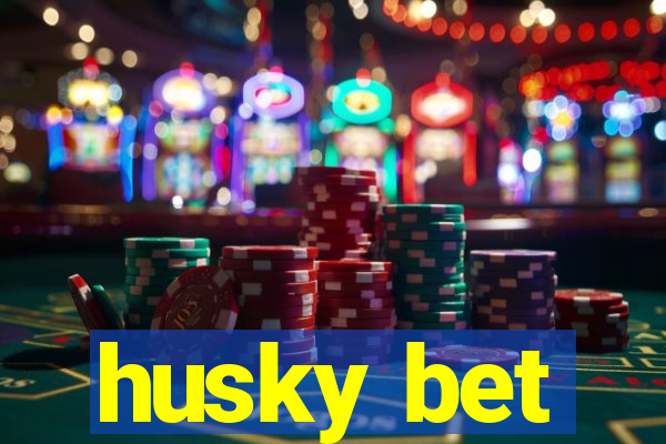 husky bet