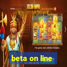 beta on line