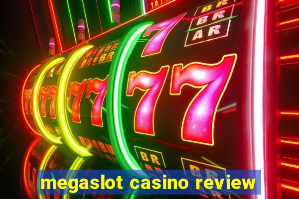 megaslot casino review